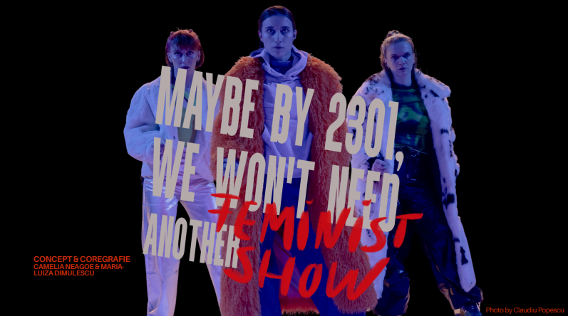 Maybe by 2301, we won’t need another feminist show 